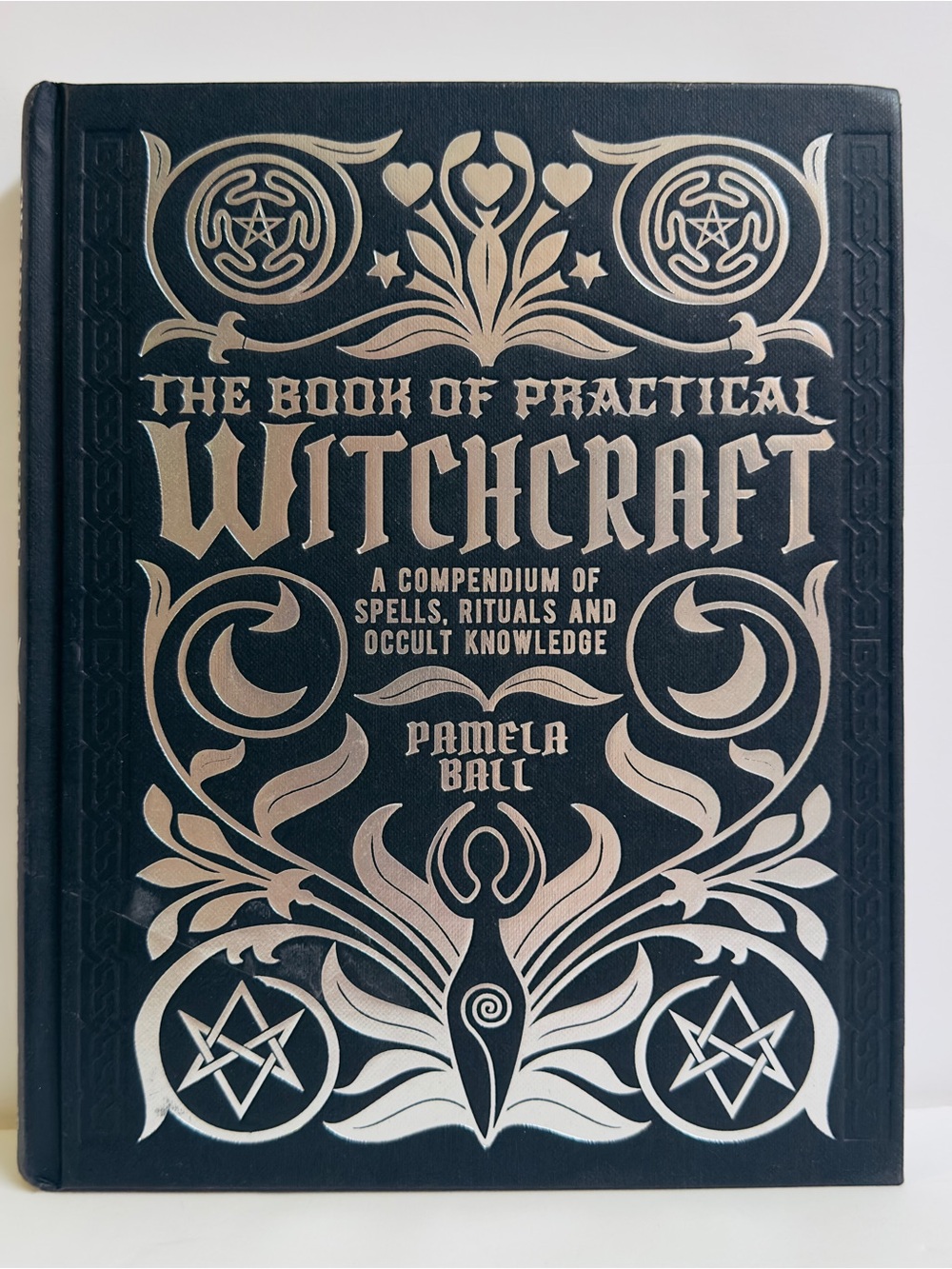 THE BOOK OF PRACTICAL WITCHCRAFT Pamela Ball Deluxe Hardcover Silver Edges